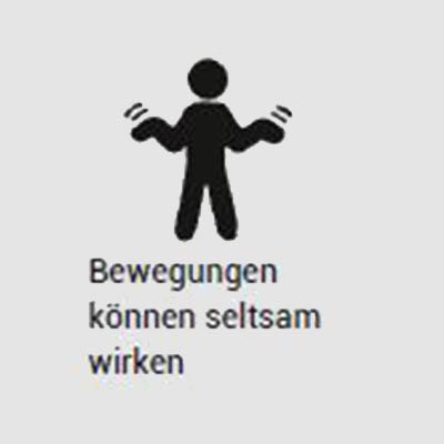 Bewegungen wirken oft seltsam